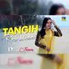 Dilla Novera - Tangih Rindu Mananti - Single
